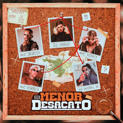 Os Menor Desacato (feat. MC Vine7 & MC Michel ZL) - Single