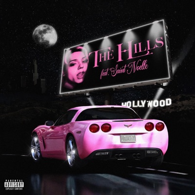 The Hills (feat. Saint Noelle) - Single