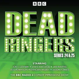 Dead Ringers: Series 24 & 25