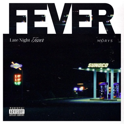 LATE NIGHT FEVER (feat. MŌRYS) - Single