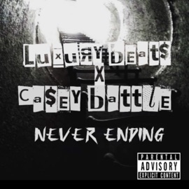 Never Ending (feat. Casey Battle) Luxury Beat$