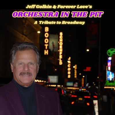 Orchestra in the Pit: A Tribute to Broadway