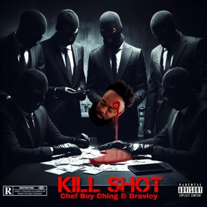Kill Shot (feat. Chef Boi Ching)