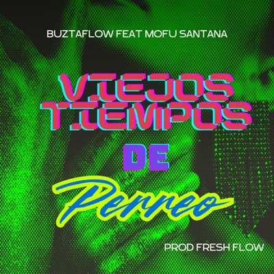 Viejos Tiempos de Perreo - Single