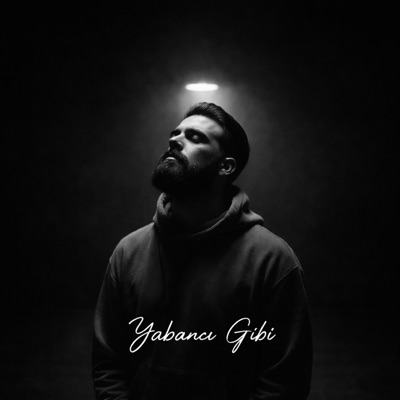 Yabancı Gibi - Single