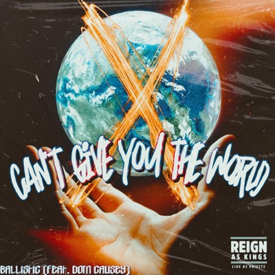 I Can't Give You The World (feat. Dom Causey) - Single