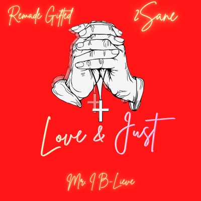 Love & Just - Single