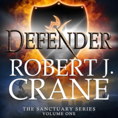 Defender: The Sanctuary Series, Volume One (Unabridged)