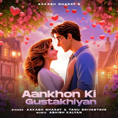 Aankhon Ki Gustakhiyan - Single