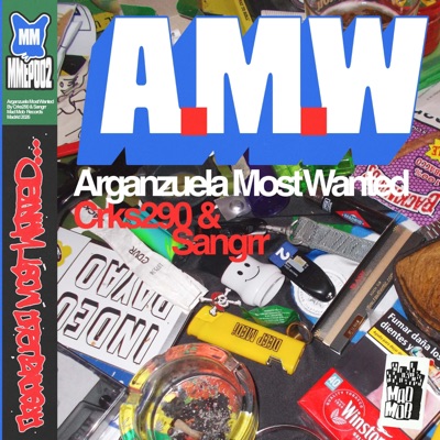 A.M.W (Arganzuela Most Wanted) - EP