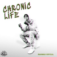 CHRONIC LIFE (feat. Rahmus Rifical) - Single - Caribbean Vibes Records