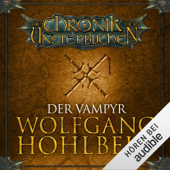 Audiobook cover for Der Vampyr: Die Chronik der Unsterblichen 2 by Wolfgang Hohlbein