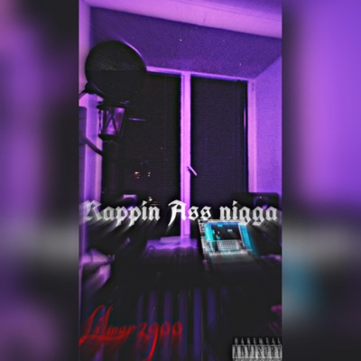Rappin Ass Nigga - Single