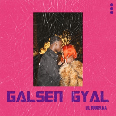lil zuubraa - Galsen gyal