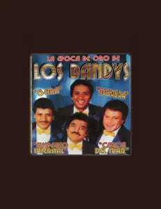 Los Dandy`s सुनें, म्यूज़िक वीडियो देखें, बायो पढ़ें, दौरे की तारीखें और बहुत कुछ देखें!