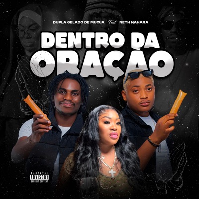 Dentro da Oração (feat. Neth Nahara) - Single