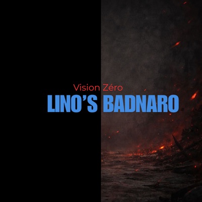 lino's - Vision Zéro (feat. BadNaro)