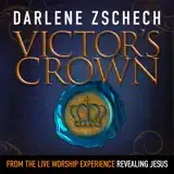 Darlene Zschech - Victor's Crown (Live)