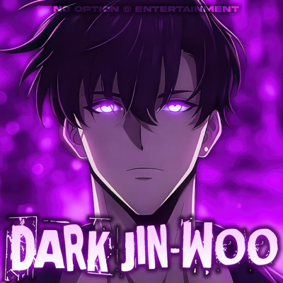 DARK JIN-WOO (Solo Leveling) - Single