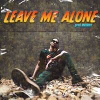 LEAVE ME ALONE - Single - Roane
