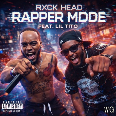 Rapper Mode (feat. Rxck Head & LilTito) - Single