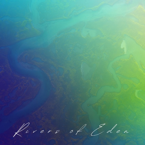 Rivers of Eden - EP