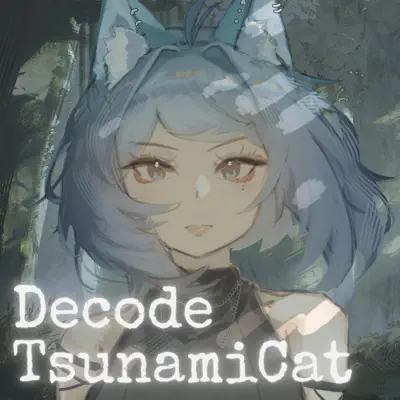 Listen to Decode - Single by TsunamiCat
