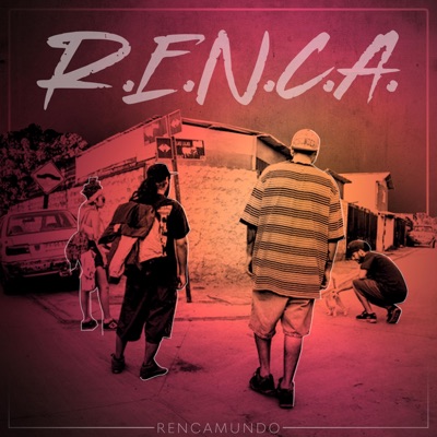 R.E.N.C.A (feat. Inkognito & Lengua Streeta) - Single