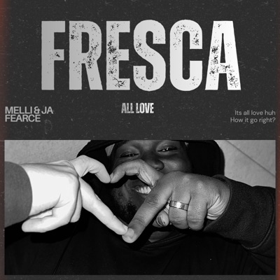 FRESCA(ALL LOVE) (feat. Ja Fearce) - Single