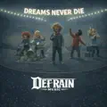 Dreams Never Die
