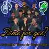 DIME POR QUE