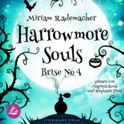 Harrowmore Souls (Band 3): Brise No. 4 - Miriam Rademacher
