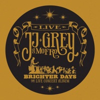Brighter Days (Live) - JJ Grey & Mofro
