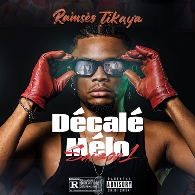 Décalé mélo (Saison 1) - Ramses Tikaya
