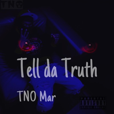 Tell da Truth - Single