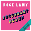 Ascendant Beauf - Rose Lamy