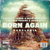 Sunnery James & Ryan Marciano, Nicola Fasano & Adam Clay - Born Again (Babylonia) [Festival Mix] artwork