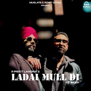 Ladai Mull Di (feat. Inder)
