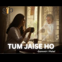 TUM JAISE HO (Female) - Single - Sammir I Patel