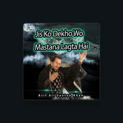 Listen to Asif Ali Santoo Khan, watch music videos, read bio, see tour dates & more!