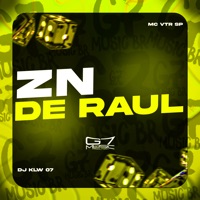 Zn de Raul - Single - DJ KLW 07 & MC Vtr SP