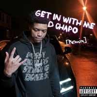 Get In With Me (Remix) - Single - D Chapo