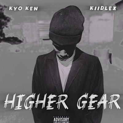 Higher Gear (feat. Kiidlex) - Single