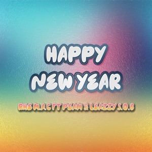 Happy New Year (feat. Peam & Leazzy S.O.B)