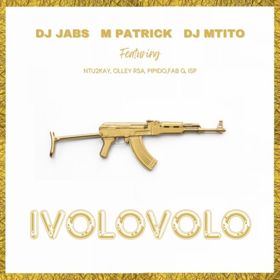 Ivolovolo (feat. Ntu2kay, Olley RSA, Pipido, Fab G & ISP) - Single
