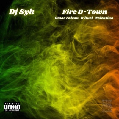 Fire D-Town (feat. Omar Falcon, Tolentino & K'Itzel) - Single