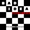 Bad Idea (That's Why I Do It) artwork