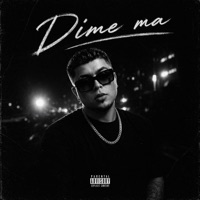 Dime ma - Single - Joniel el del poder oficial