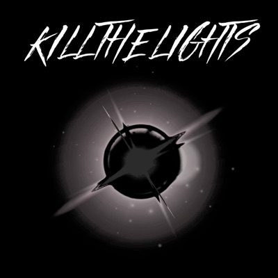 KILL THE LIGHTS - EP
