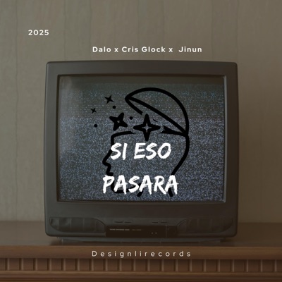 Si eso pasara (feat. Dalo, Cris Glock, Jinun & Pedromatapistas) - Single